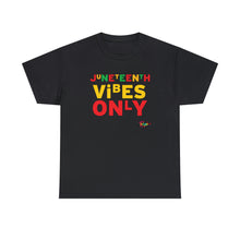 Load image into Gallery viewer, Juneteenth Vibes Only II Unisex Heavy Cotton Tee