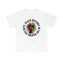 Load image into Gallery viewer, Black History 365 Days Unisex Heavy Cotton Tee
