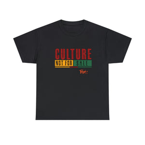 Culture Not For Sale Unisex Tee