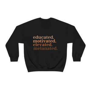 educated.motivated.elevated.melanated. Unisex Heavy Blend™ Crewneck Sweatshirt