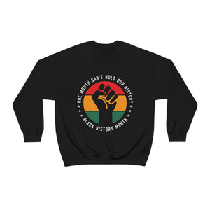 One Month Can't Hold Our History Unisex Heavy Blend™ Crewneck Sweatshirt