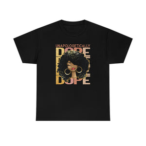 Unapologetically DOPE Unisex Heavy Cotton Tee