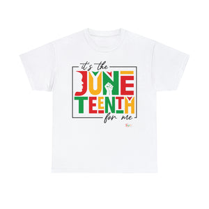 It's the Juneteenth For Me Unisex Heavy Cotton Tee