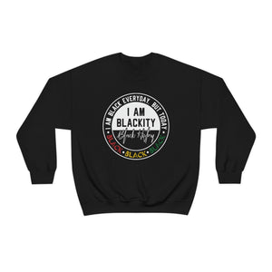 I AM BLACKITY BLACK 2 Unisex Heavy Blend™ Crewneck Sweatshirt