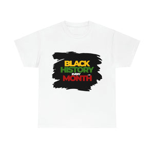 Black History Every Month Unisex Heavy Cotton Tee