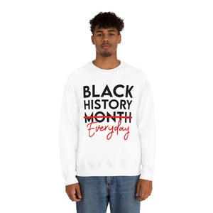 Black History Everyday Unisex Heavy Blend™ Crewneck Sweatshirt