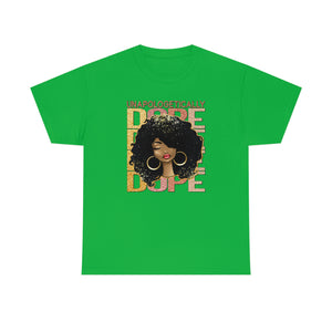 Unapologetically DOPE Unisex Heavy Cotton Tee